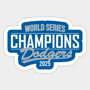 2025 World Series Champs Dodgers Sticker